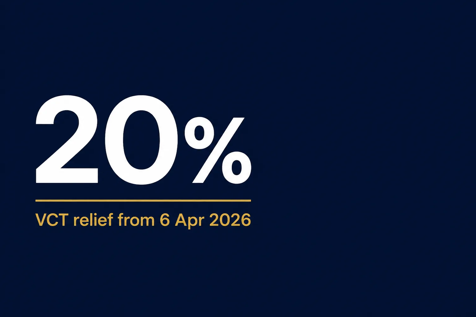 Stat card reading twenty percent, the VCT income tax relief rate from 6 April 2026